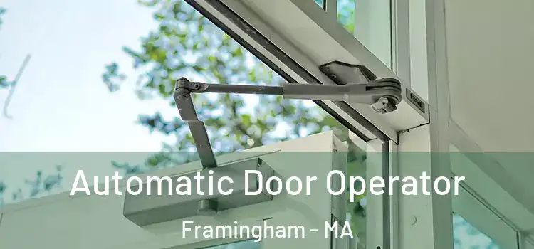  Automatic Door Operator Framingham - MA