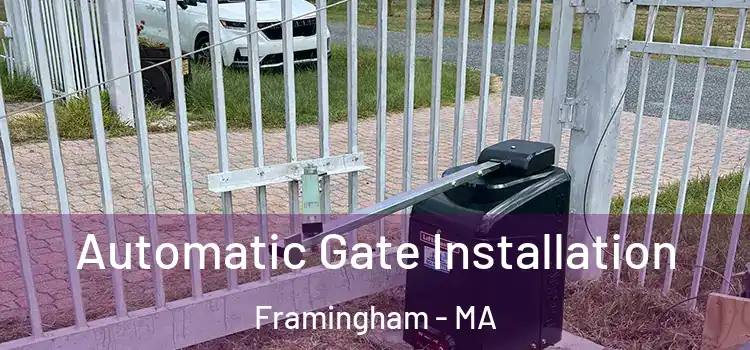  Automatic Gate Installation Framingham - MA