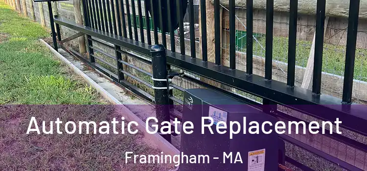 Automatic Gate Replacement Framingham - MA