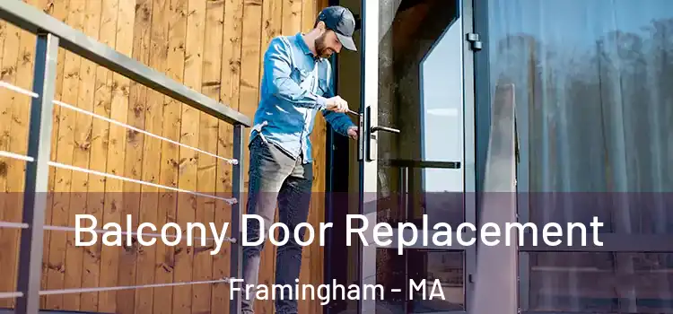  Balcony Door Replacement Framingham - MA