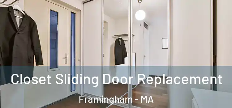 Closet Sliding Door Replacement Framingham - MA
