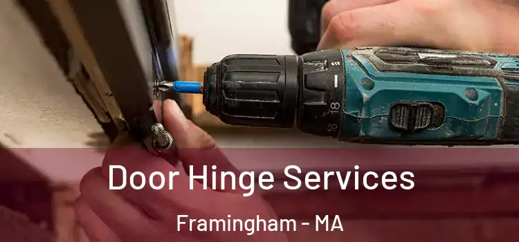 Door Hinge Services Framingham - MA