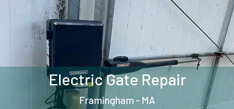  Electric Gate Repair Framingham - MA
