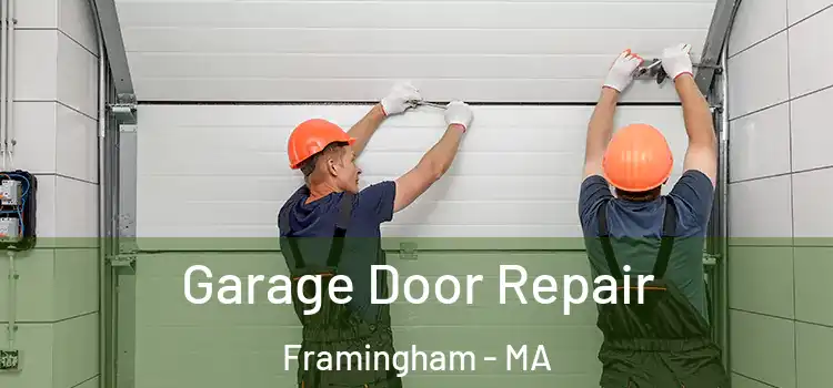  Garage Door Repair Framingham - MA