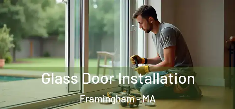Glass Door Installation Framingham - MA
