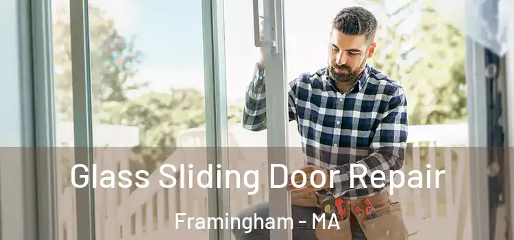  Glass Sliding Door Repair Framingham - MA