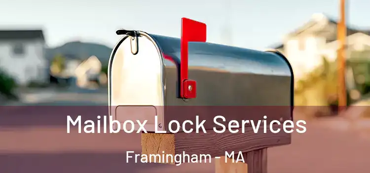  Mailbox Lock Services Framingham - MA