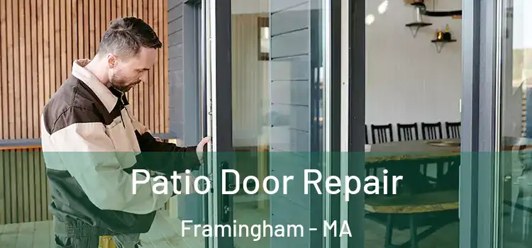  Patio Door Repair Framingham - MA