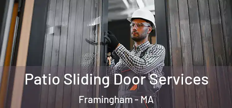 Patio Sliding Door Services Framingham - MA