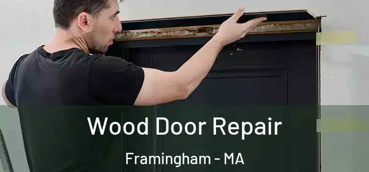  Wood Door Repair Framingham - MA